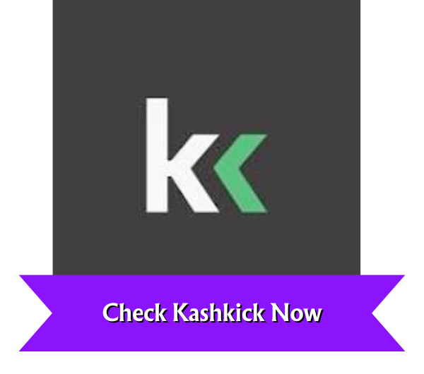 Check Kashkick Now