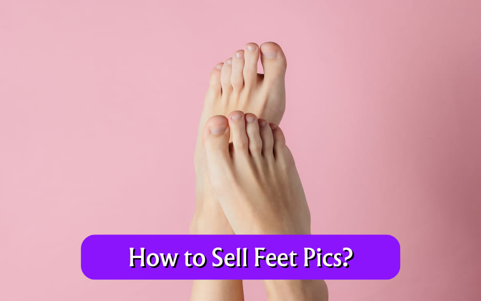 How-to-Sell-Feet-Pics